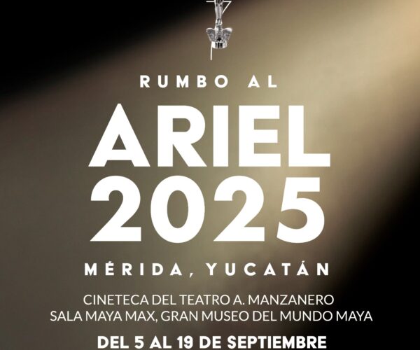 SEDECULTA Y ACADEMIA DE CINE RUMBO AL ARIEL 2025