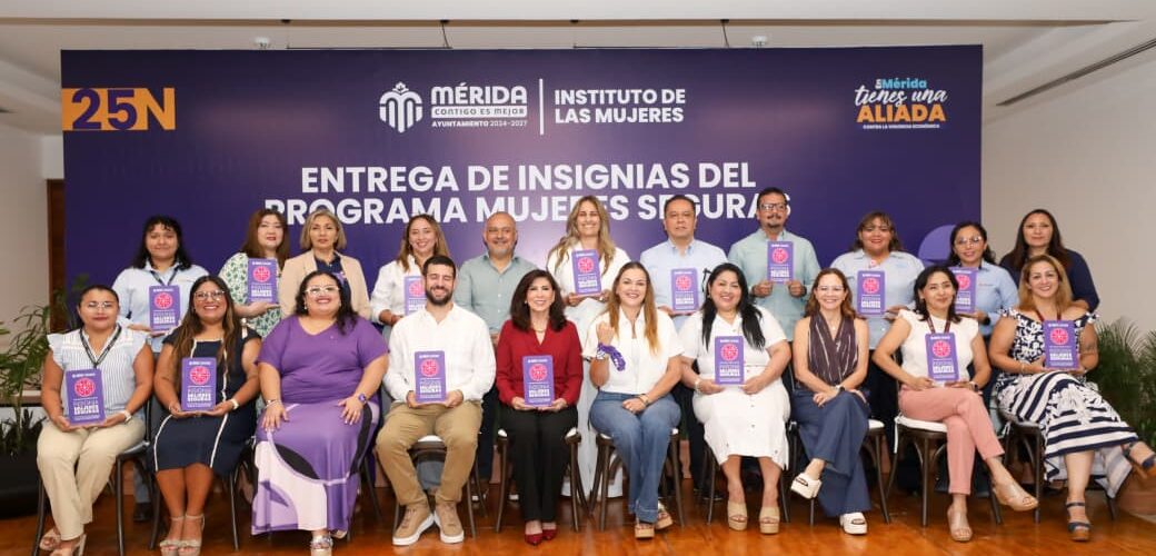 CECI PATRÓN ENTREGA LA INSIGNIA “MUJERES SEGURAS”