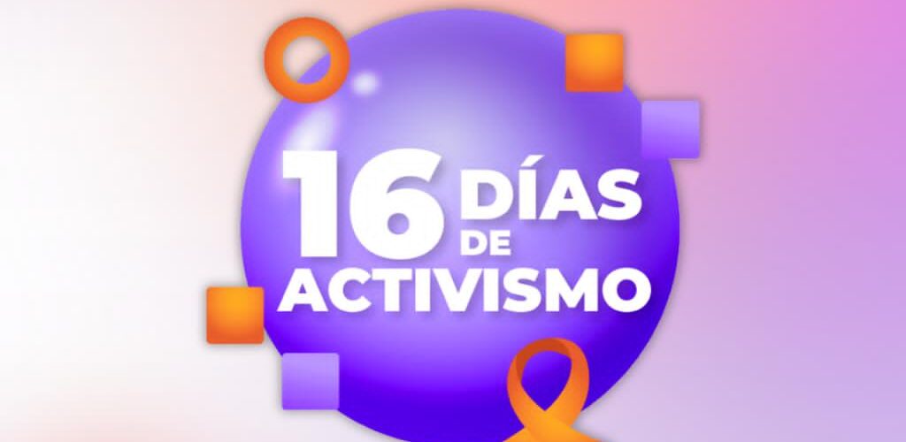 ZHAZIL ANUNCIA 16 DÍAS DE ACTIVISMO