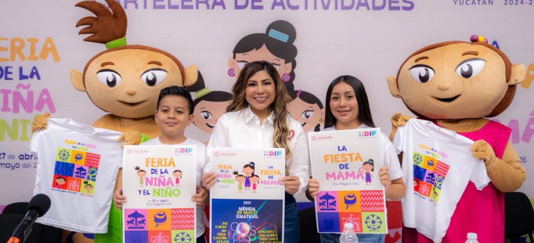 DIF YUCATÁN FESTEJARÁ A NIÑOS, NIÑAS Y MAMÁ